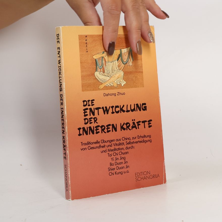 Dahong Zhuo Die Entwicklung der inneren Kräfte