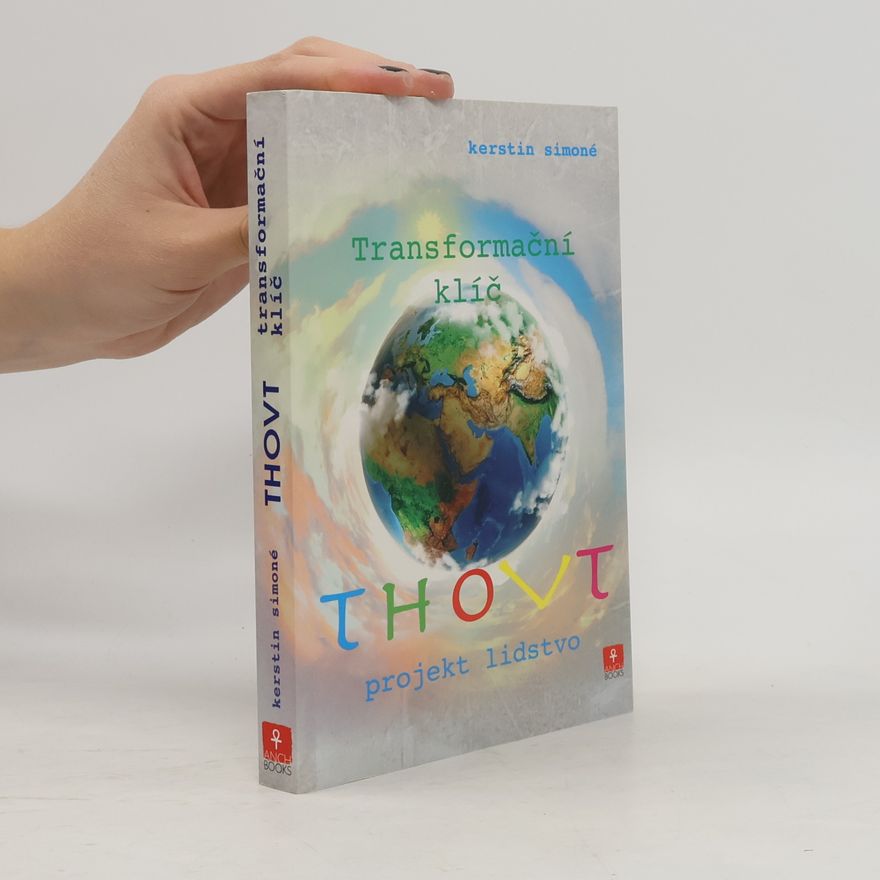 Ingrid Modory Thovt. Transformační klíč. Projekt lidstvo