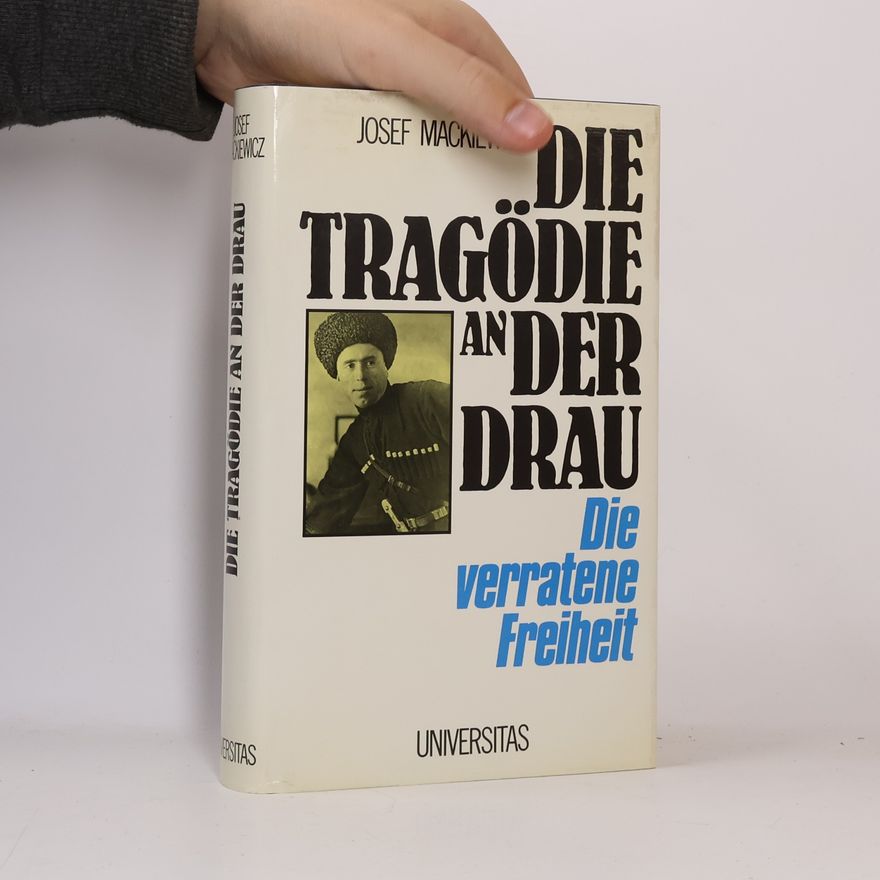 Józef Mackiewicz Die Tragödie an der Drau