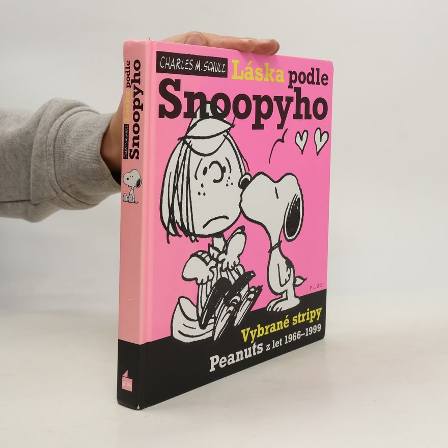 Charles Monroe Schulz Láska podle Snoopyho