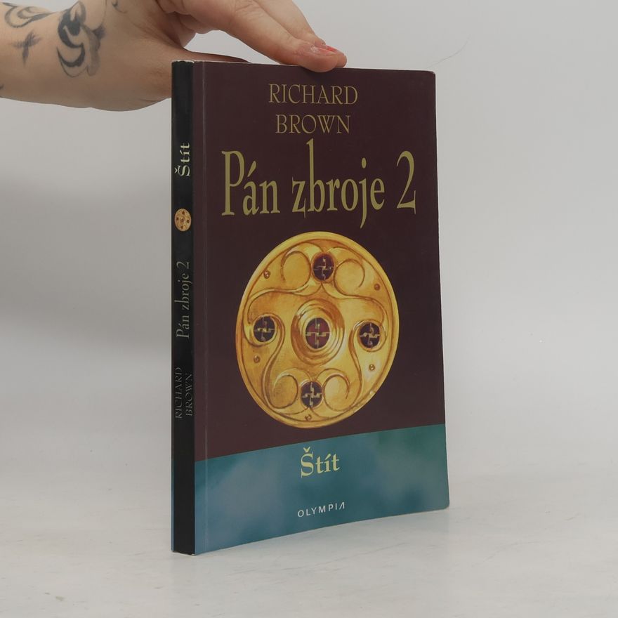 Richard Brown Pán zbroje 2. Štít.