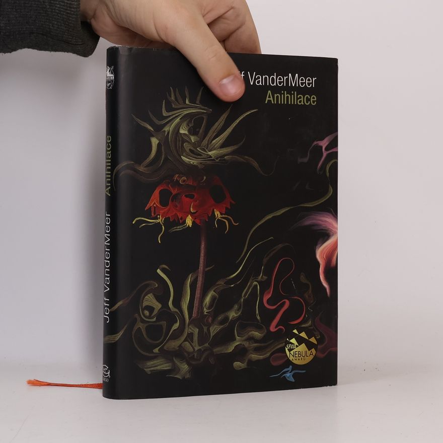 Jeff VanderMeer Anihilace