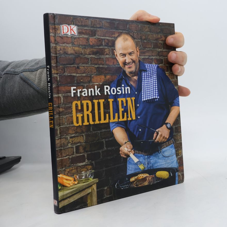Frank Rosin Grillen