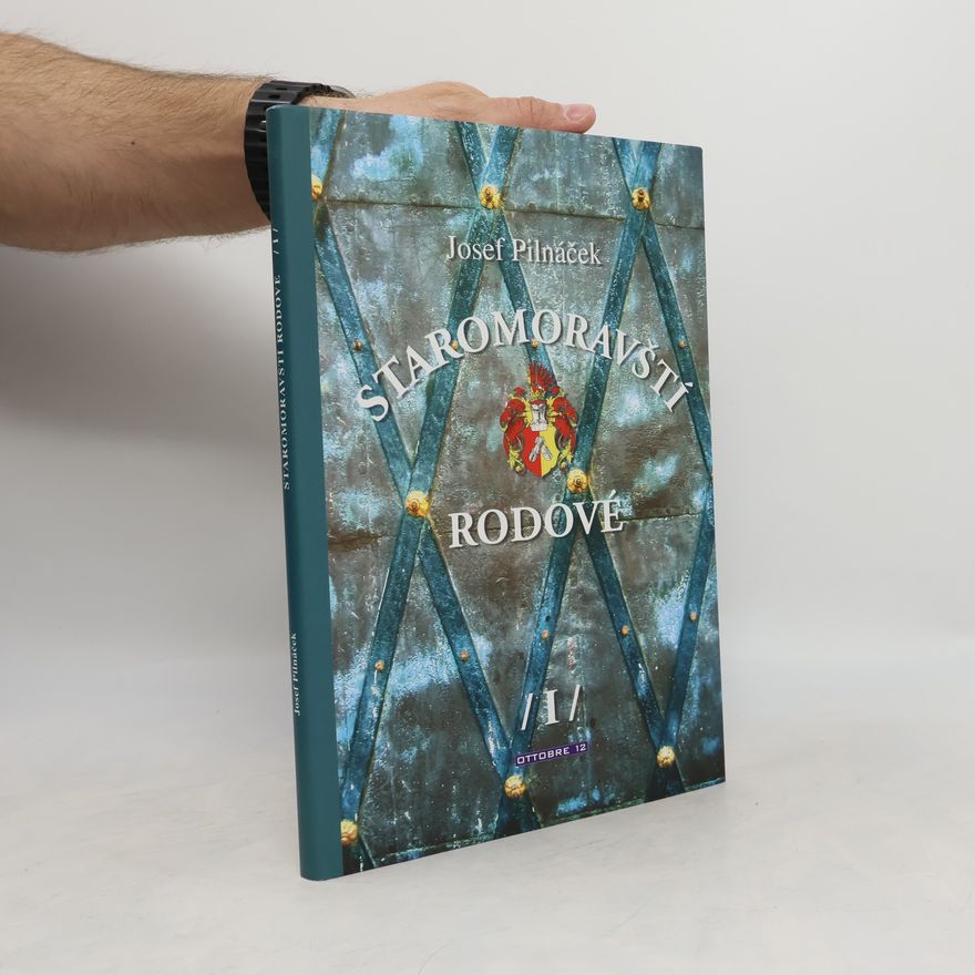 Josef Pilnáček Staromoravští rodové. I