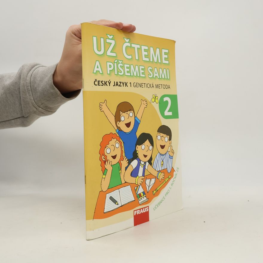 Kolektív autorov Už čteme a píšeme sami: Český jazyk 1. Genetická metoda 2