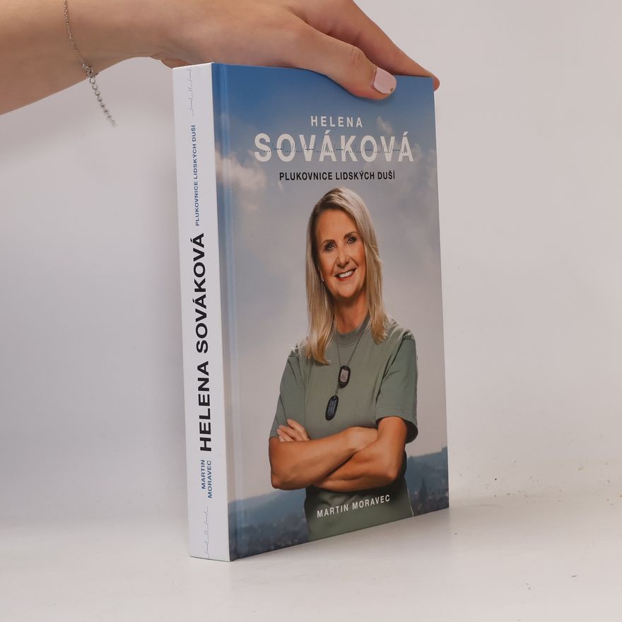 Helena Sováková Helena Sováková: Plukovnice lidských duší
