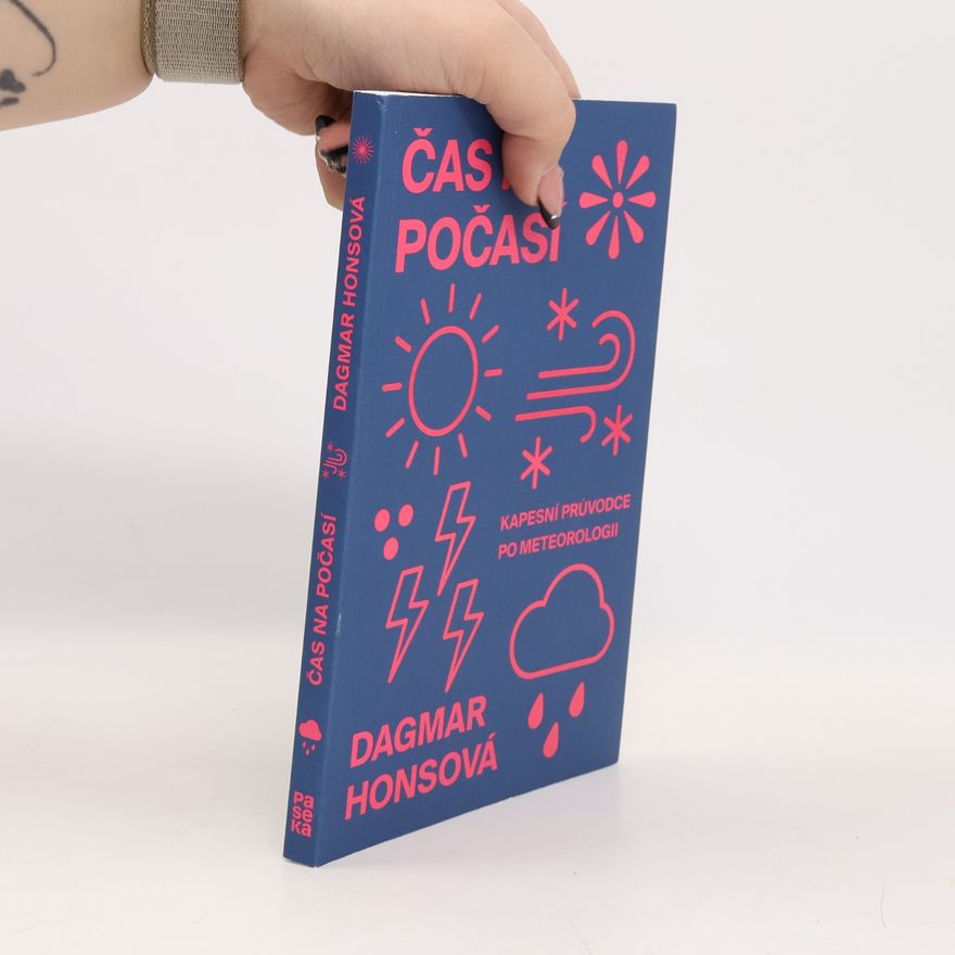 Dagmar Honsová Čas na počasí - Kapesní průvodce po meteorologii