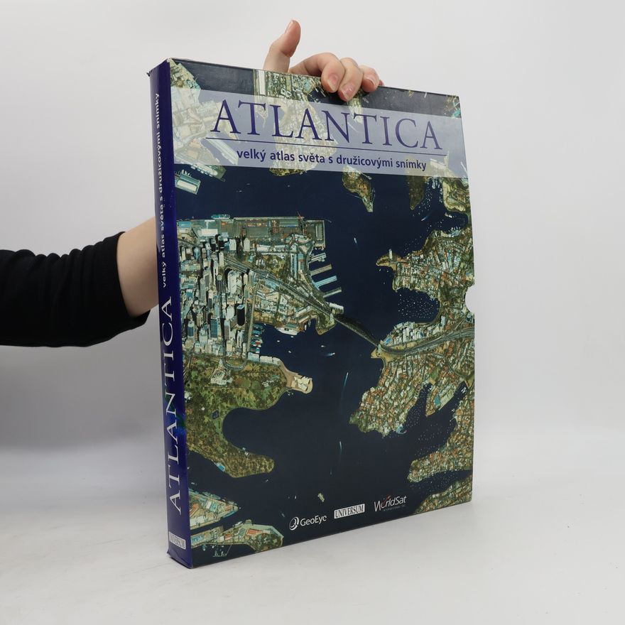 Ambros Brucker Atlantica velký atlas světa s družicovými snímky