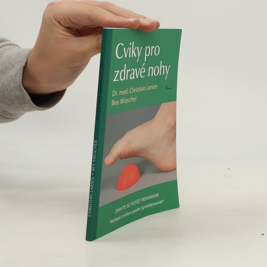Bea Miescher Cviky pro zdravé nohy