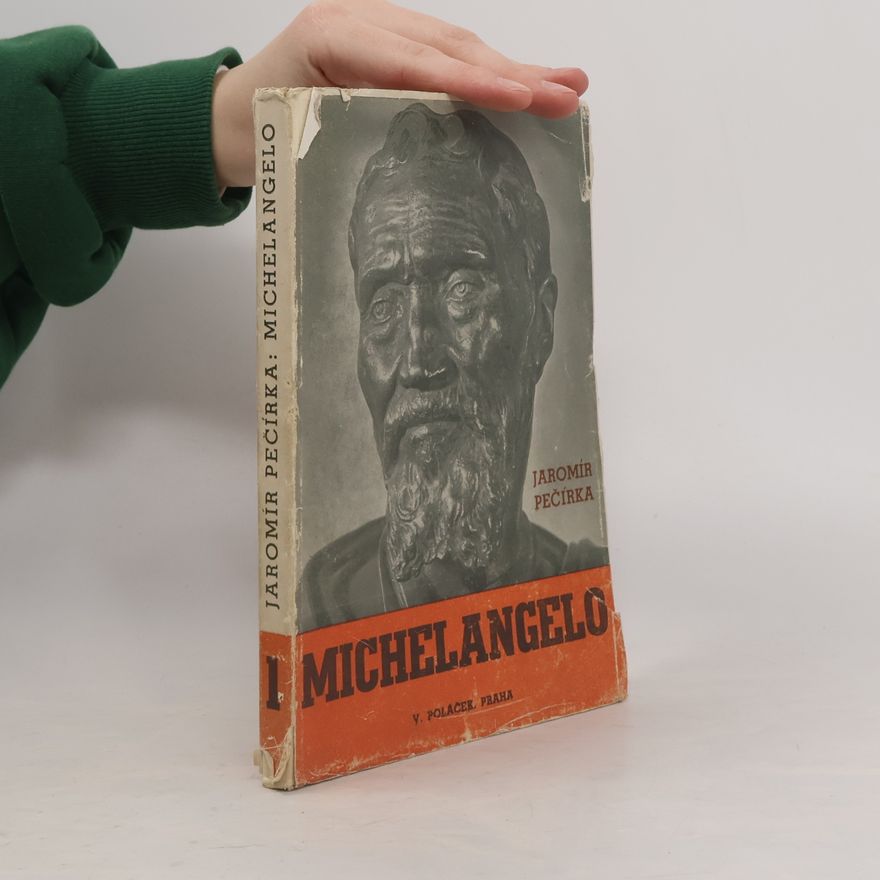 Jaromír Pečírka Michelangelo Buonarroti