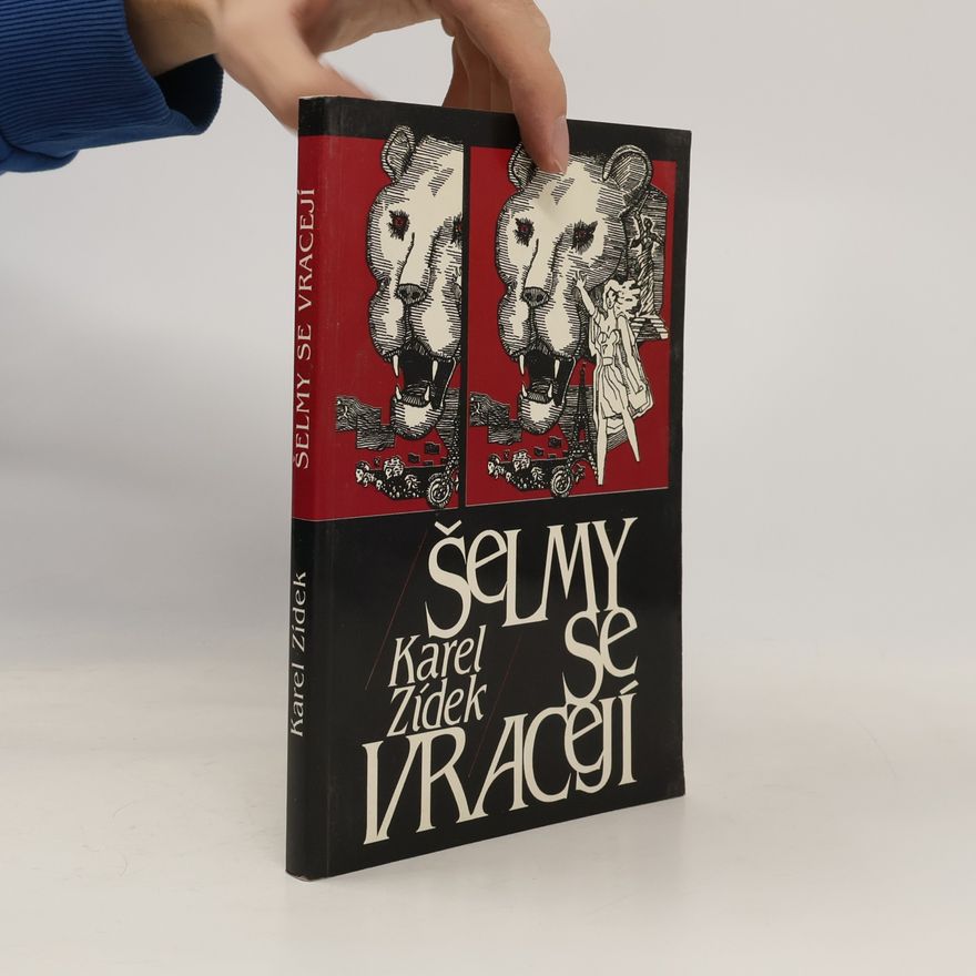 Karel Zídek Šelmy se vracejí