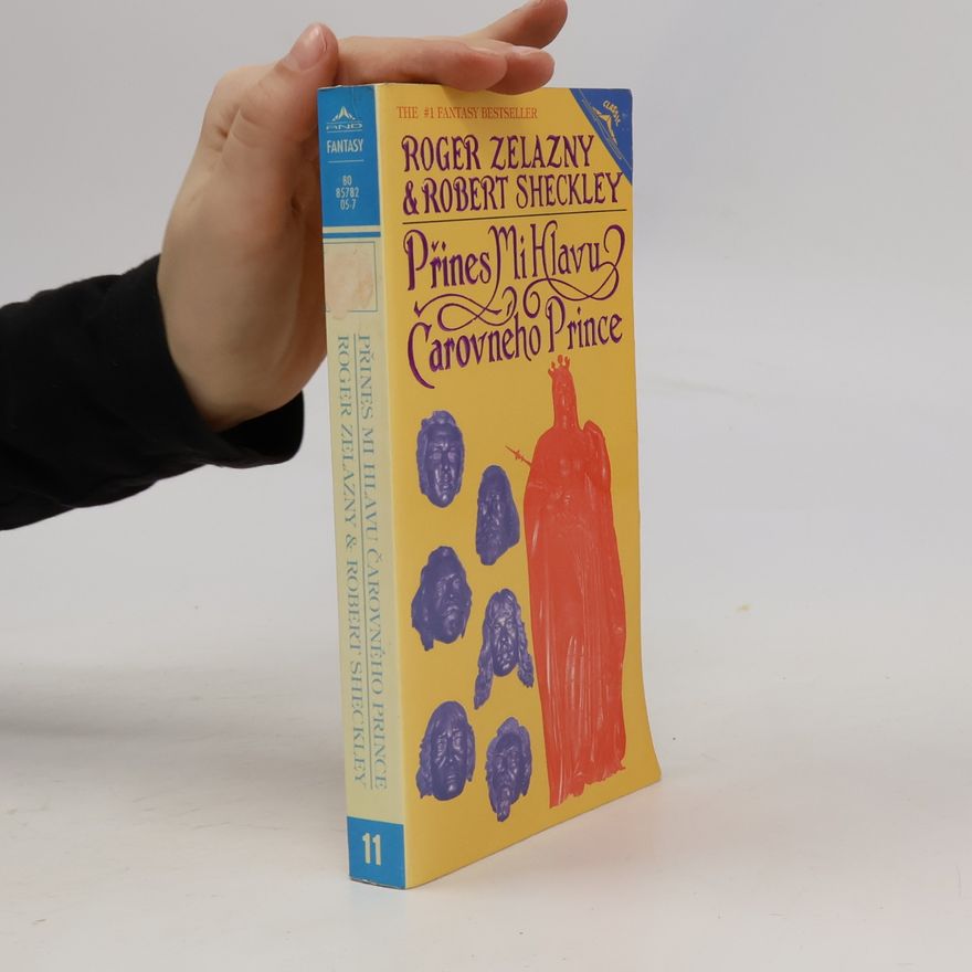 Roger Zelazny Přines mi hlavu čarovného prince