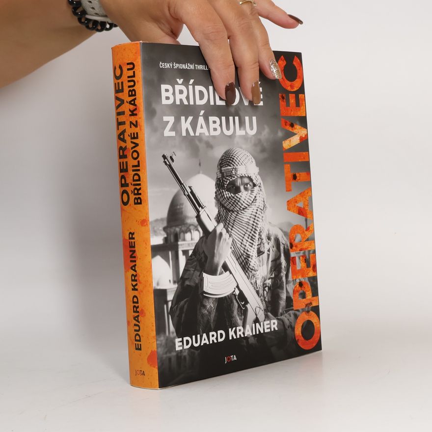 Eduard Krainer Operativec Břídilové z Kábulu