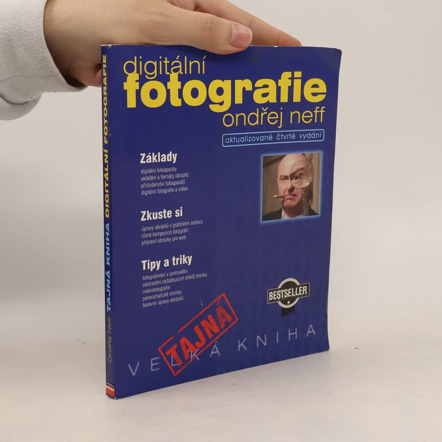 Ondřej Neff Tajná kniha digitální fotografie