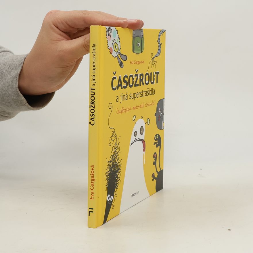 Eva Gargašová Časožrout a jiná superstrašidla