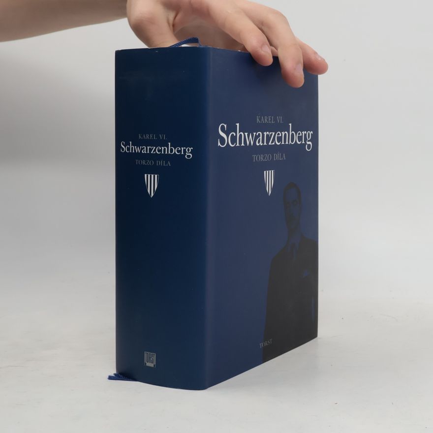 Karl Schwarzenberg Karel VI. Schwarzenberg. Torzo díla