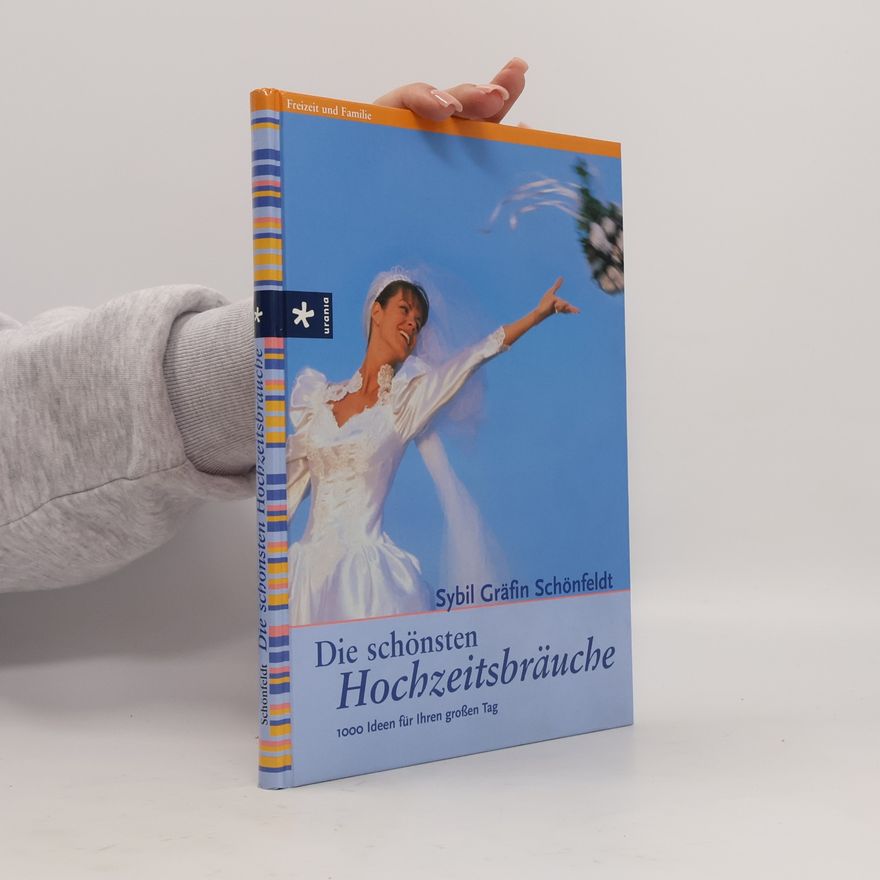 Sybil Gräfin Die schönsten Hochzeitsbräuche