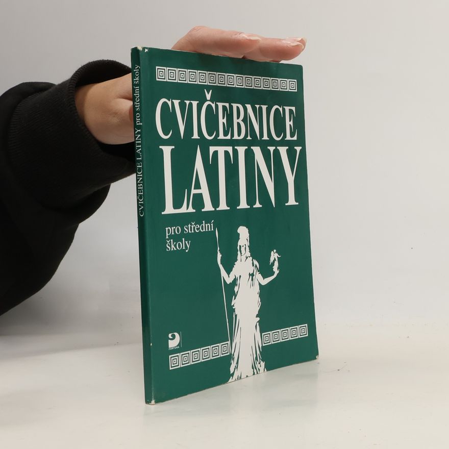 Vlasta Seinerová Cvičebnice latiny pro střední školy, především pro gymnázia