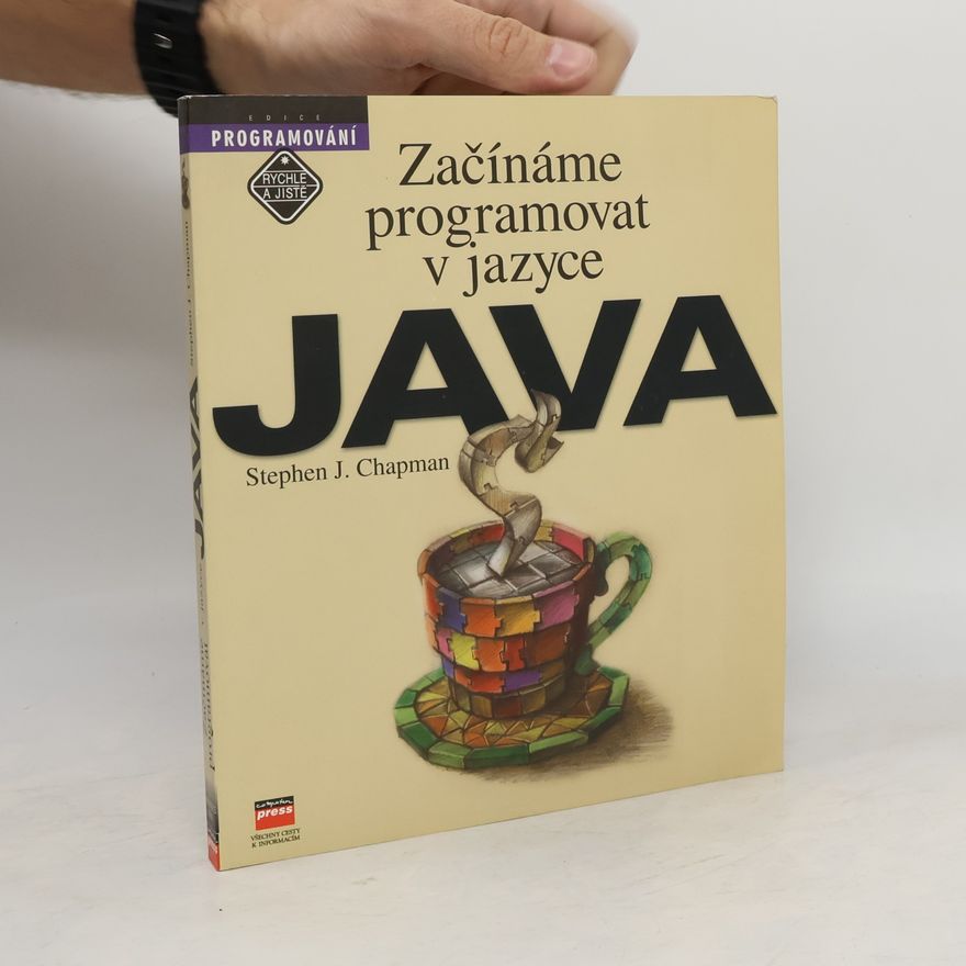 Stephen J. Chapman Začínáme programovat v jazyce Java