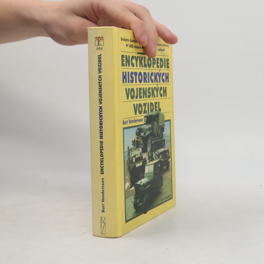 Bart Vanderveen Encyklopedie historických vojenských vozidel