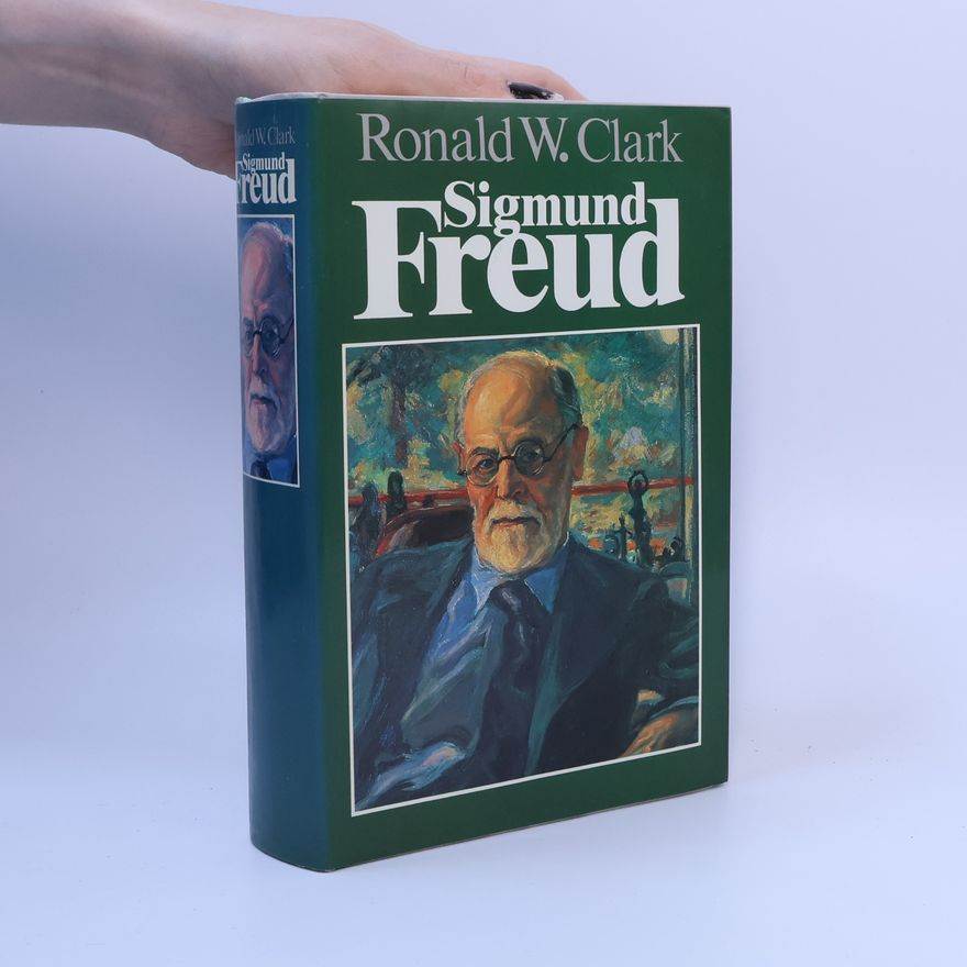Ronald William Clark Sigmund Freud