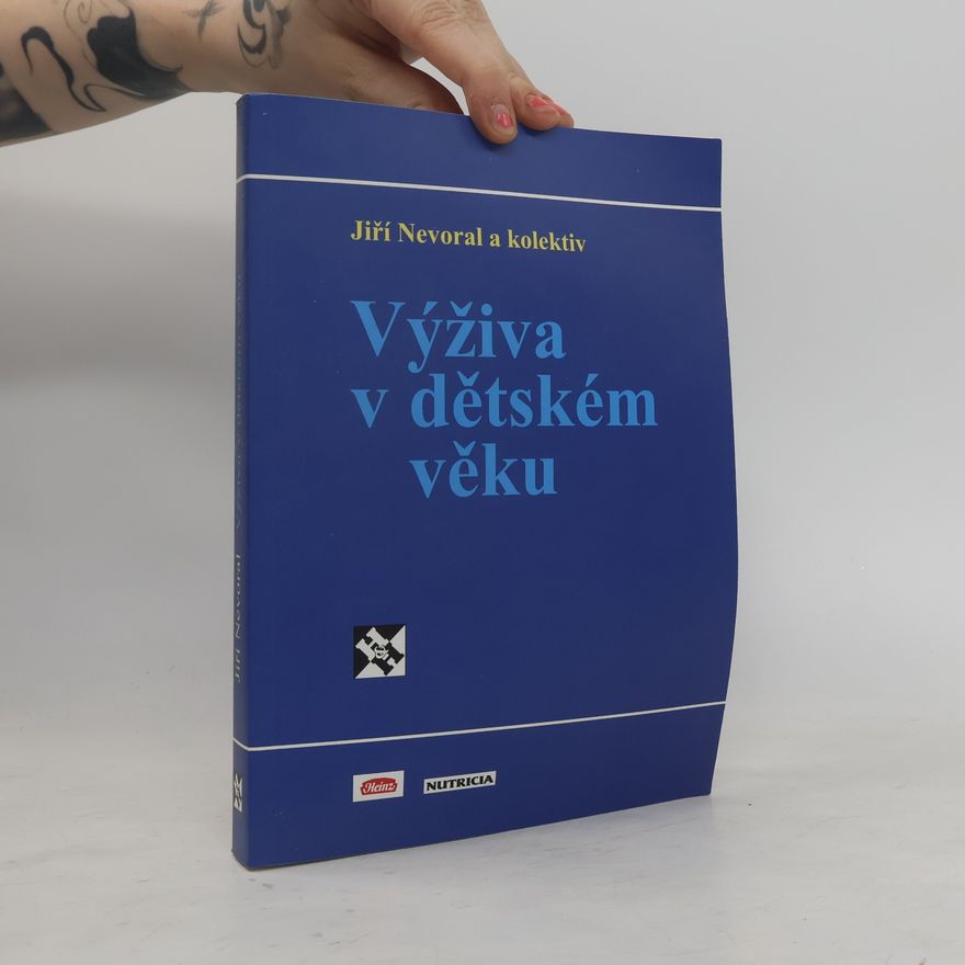 Jiří Nevoral Výživa v dětském věku