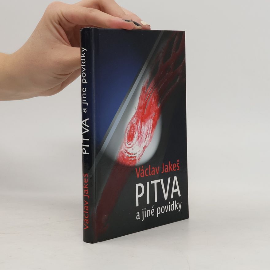Václav Jakeš Pitva a jiné povídky