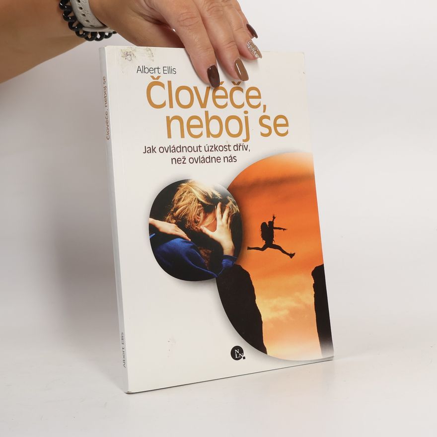 Albert Ellis Člověče, neboj se