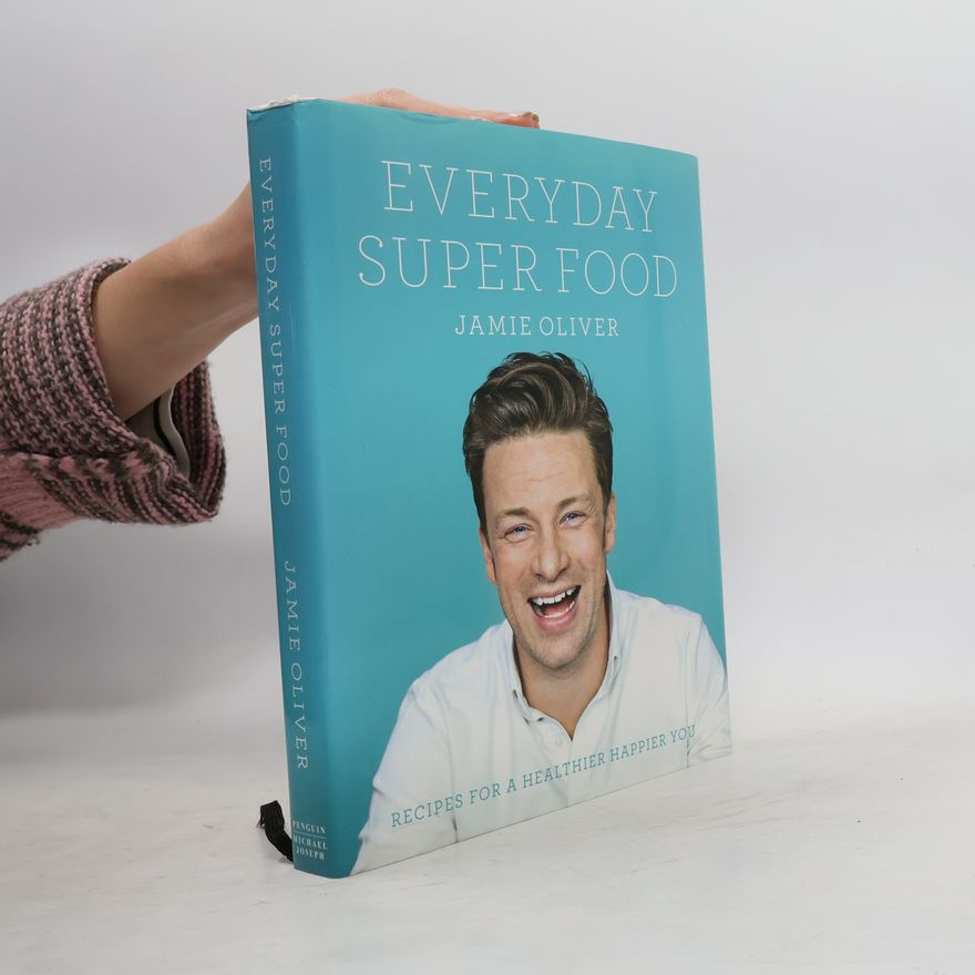 James Oliver Everyday Super Food