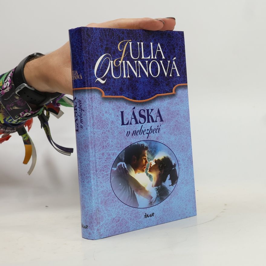 Julia Quinn Láska v nebezpečí