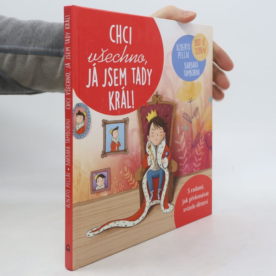 Helena Tůmová Chci všechno, já jsem tady král!