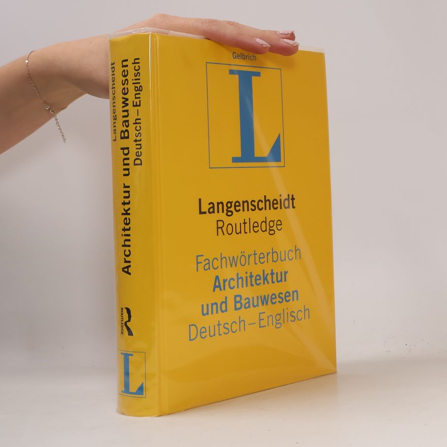Georg Reinwaldt Langenscheidt Routledge Fachwörterbuch Architektur und Bauwesen Deutsch-Englisch