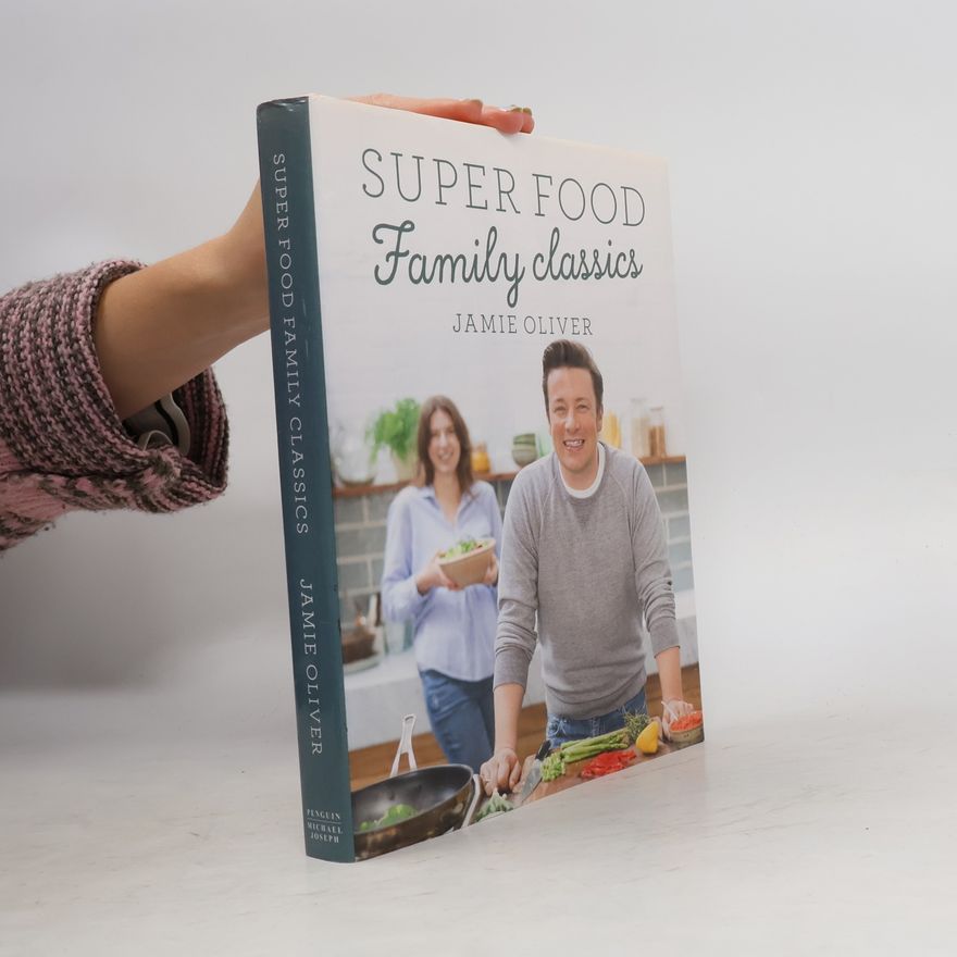 James Oliver Super food family classics