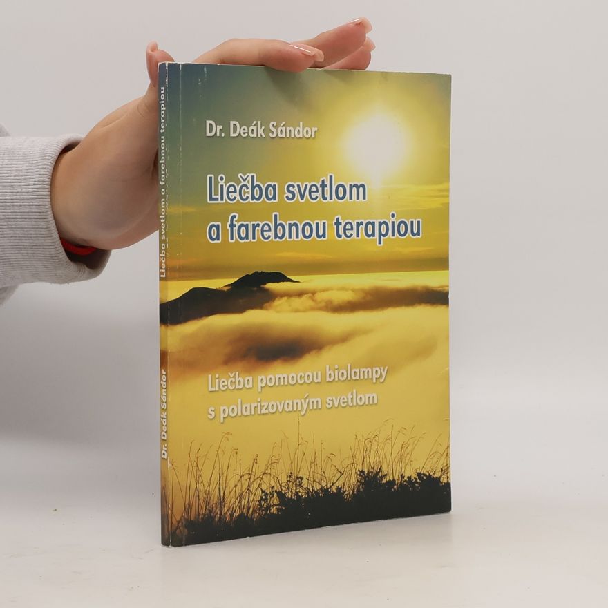 Dr. Deák Sándor Liečba svetlom a farebnou terapiou