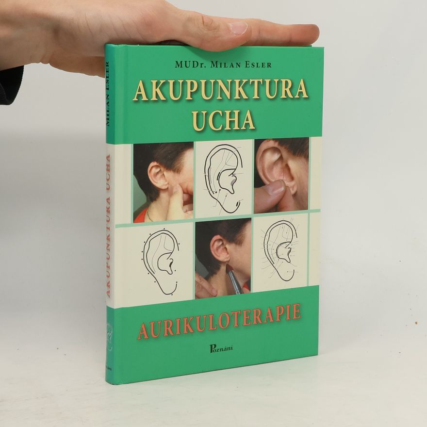 Milan Esler Akupunktura ucha, aurikuloterapie