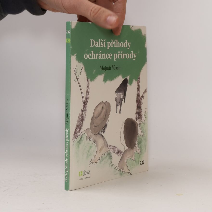 Mojmír Vlašín Další příhody ochránce přírody