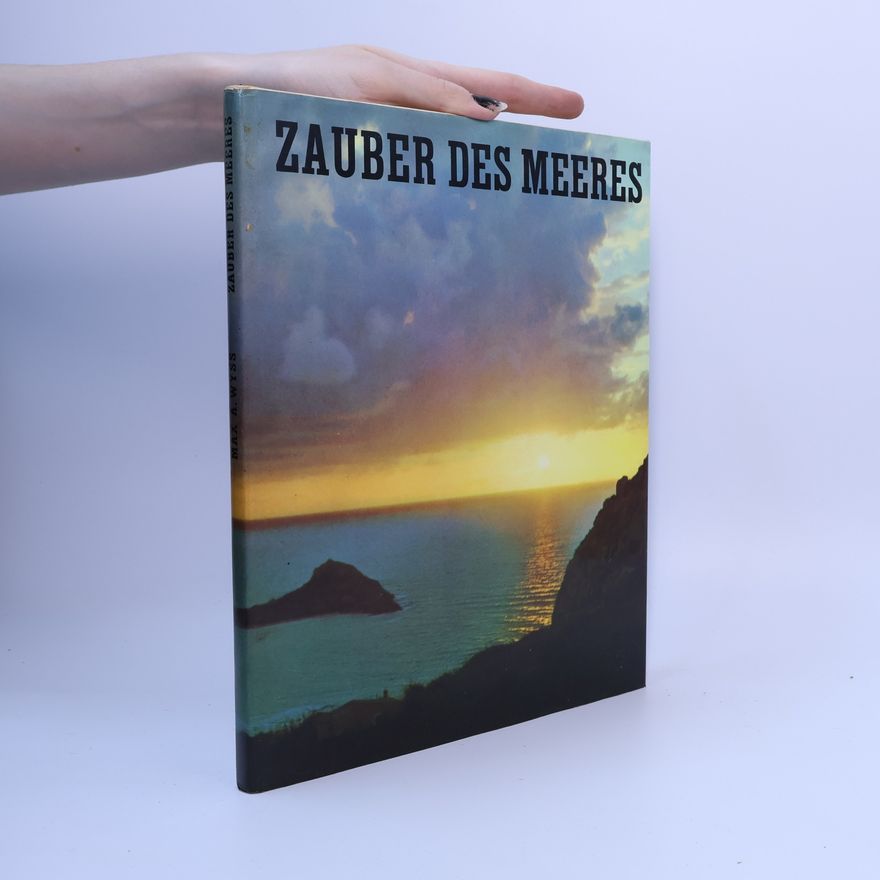 Max A. Wyss Zauber des Meeres