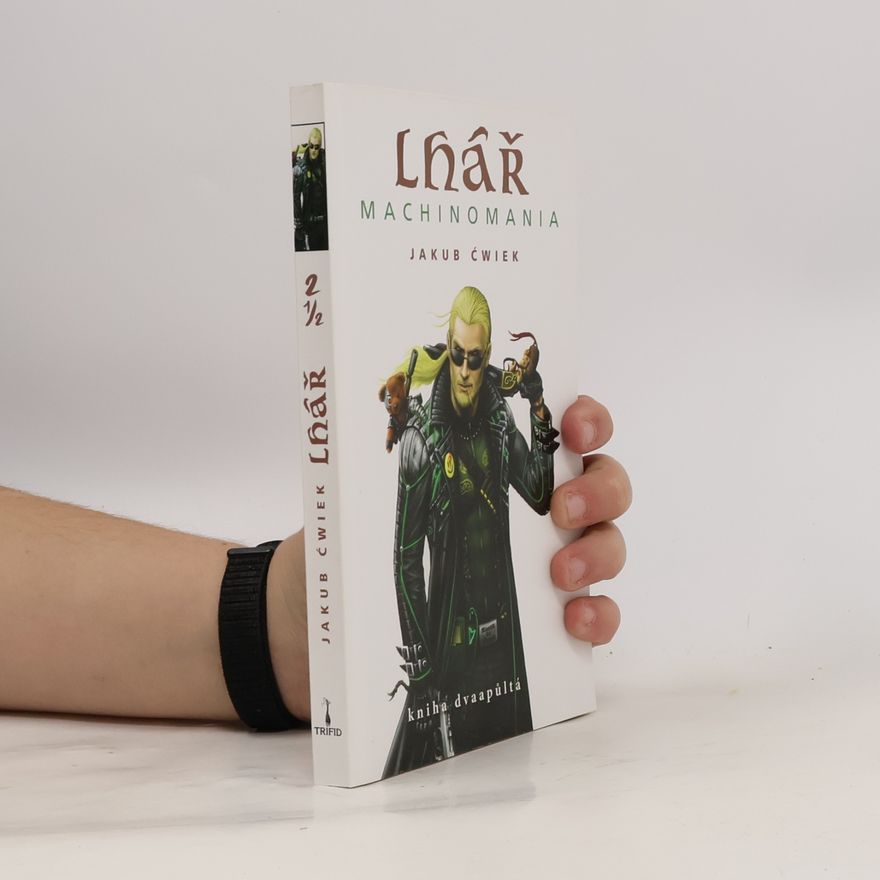 Jakub Ćwiek Lhář 2,5 – Machinomania