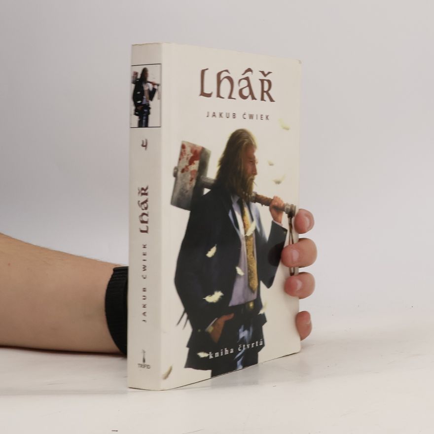 Jakub Ćwiek Lhář 4