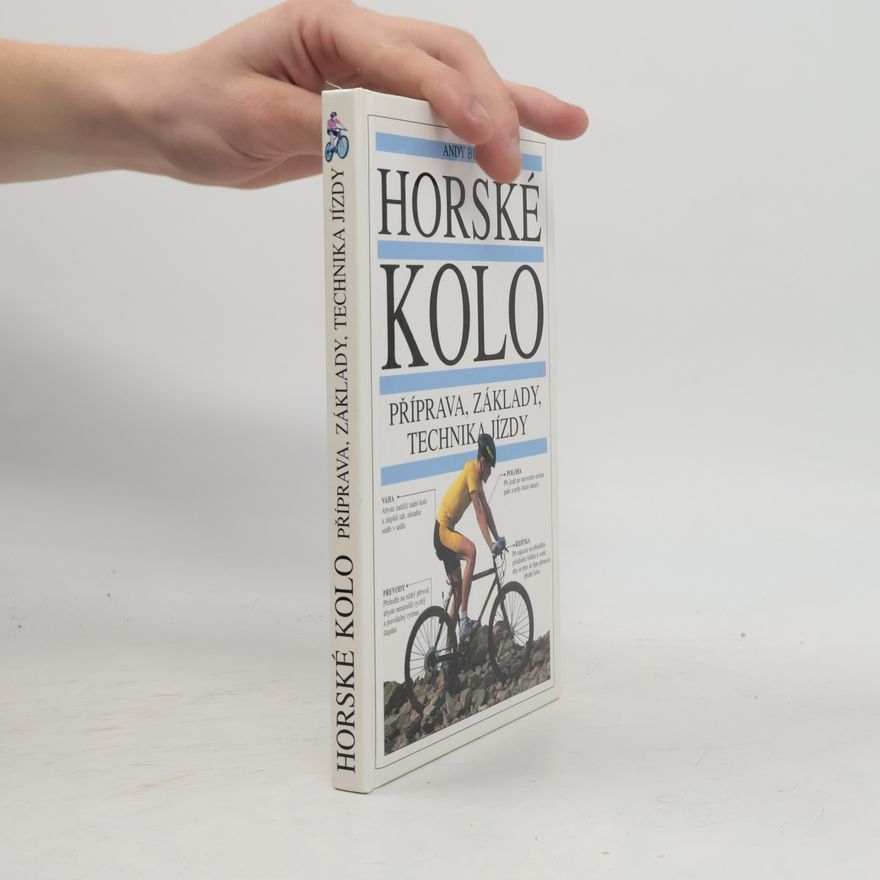 Andy Bull Horské kolo. Příprava, základy a technika jízdy