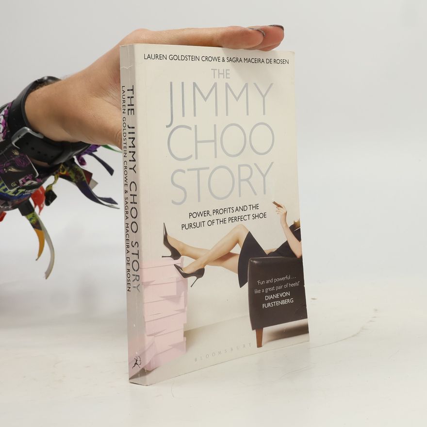 Lauren Goldstein Crowe The Jimmy Choo Story