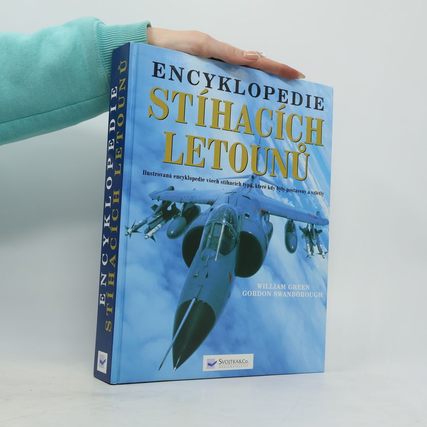 Gordon Swanborough Encyklopedie stíhacích letounů