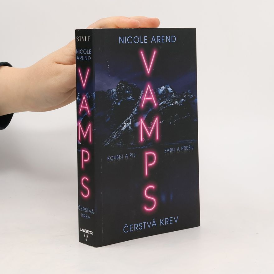 Nicole Arend VAMPS. Čerstvá krev