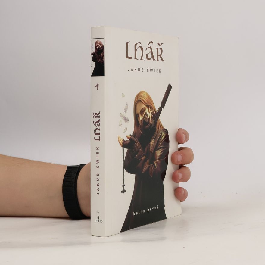 Jakub Ćwiek Lhář. Kniha první