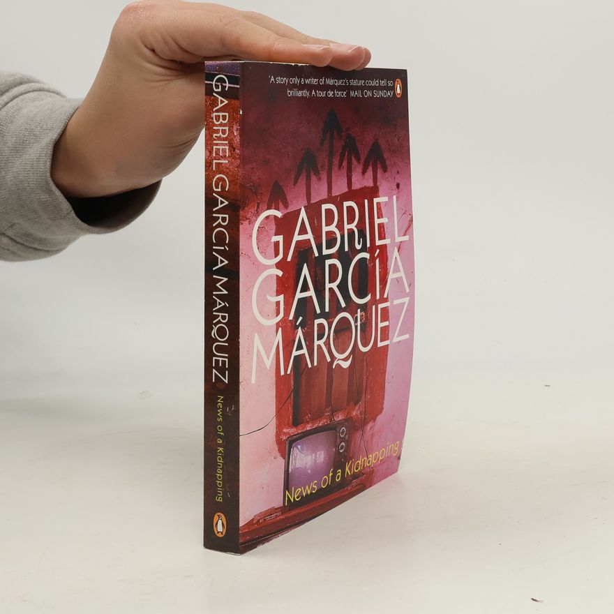 Gabriel García Márquez News of a Kidnapping