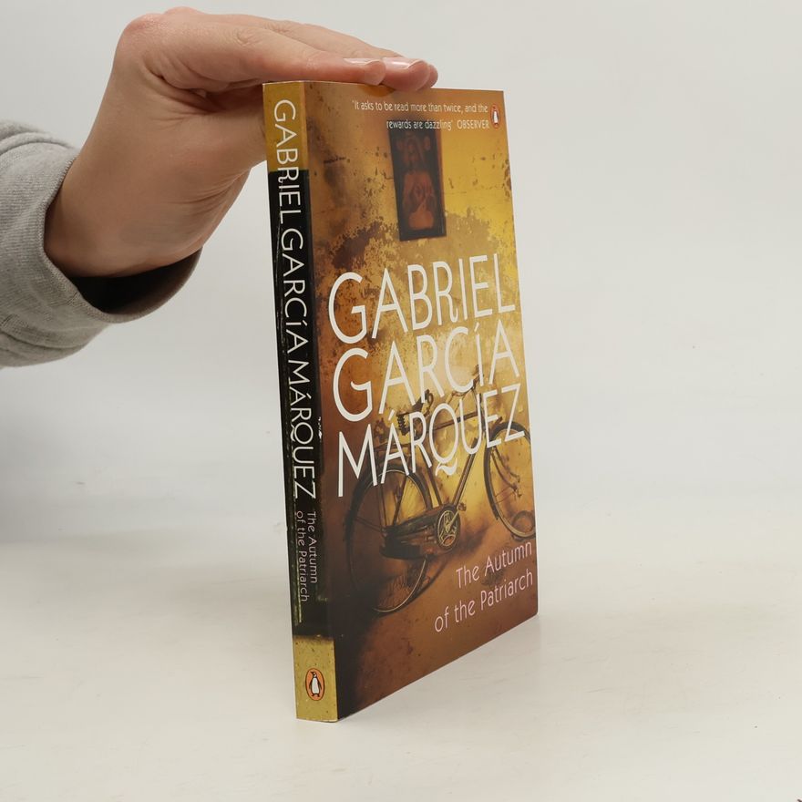 Gabriel García Márquez The Autumn of the Patriarch