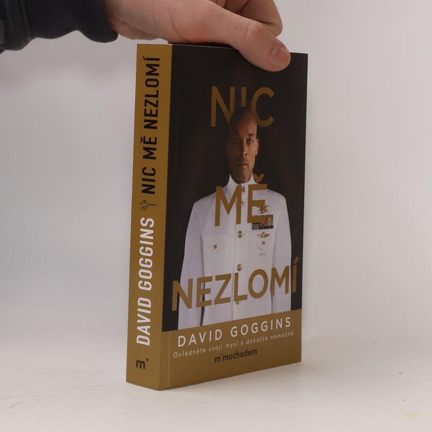 David Goggins Nic mě nezlomí