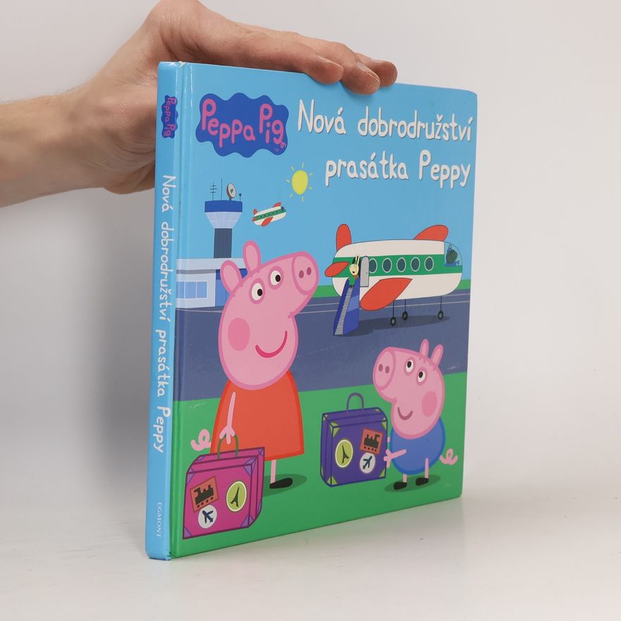 Various authors Nová dobrodružství prasátka Peppy Peppa Pig