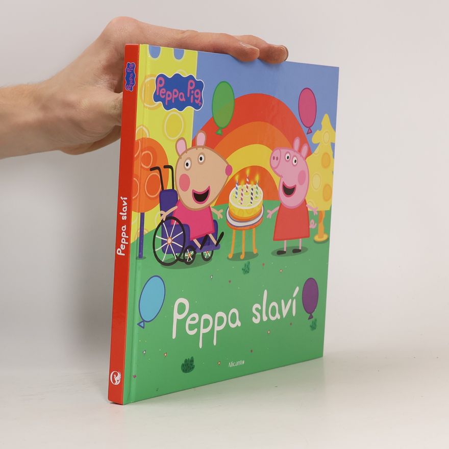 Kolektiv autorů Peppa Pig - Peppa slaví