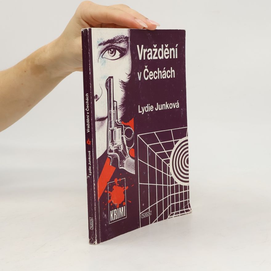 Lydie Junková Vraždění v Čechách